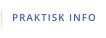 PRAKTISK INFO
