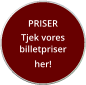 PRISER Tjek voresbilletpriser her!