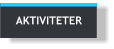 AKTIVITETER