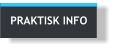 PRAKTISK INFO