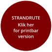 STRANDRUTE Klik herfor printbar version